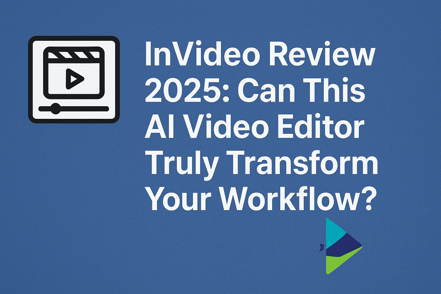 Featured image with InVideo Review 2025 title, video editing icon, and InVideo logo on blue background